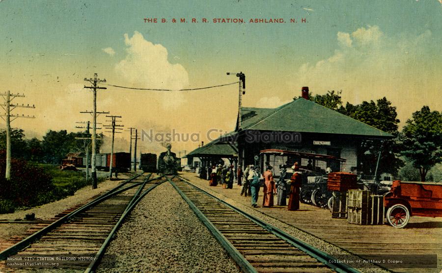 Postcard: The Boston & Maine Railroad Station, Ashland, New Hampshire